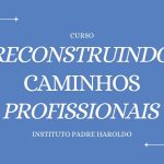 PVP.25.2. Reconstruindo caminhos profissionais.