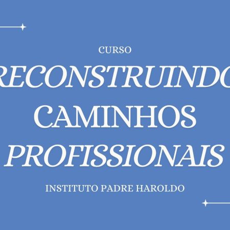 PVP.25.2. Reconstruindo caminhos profissionais.